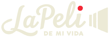 La Peli de mi Vida